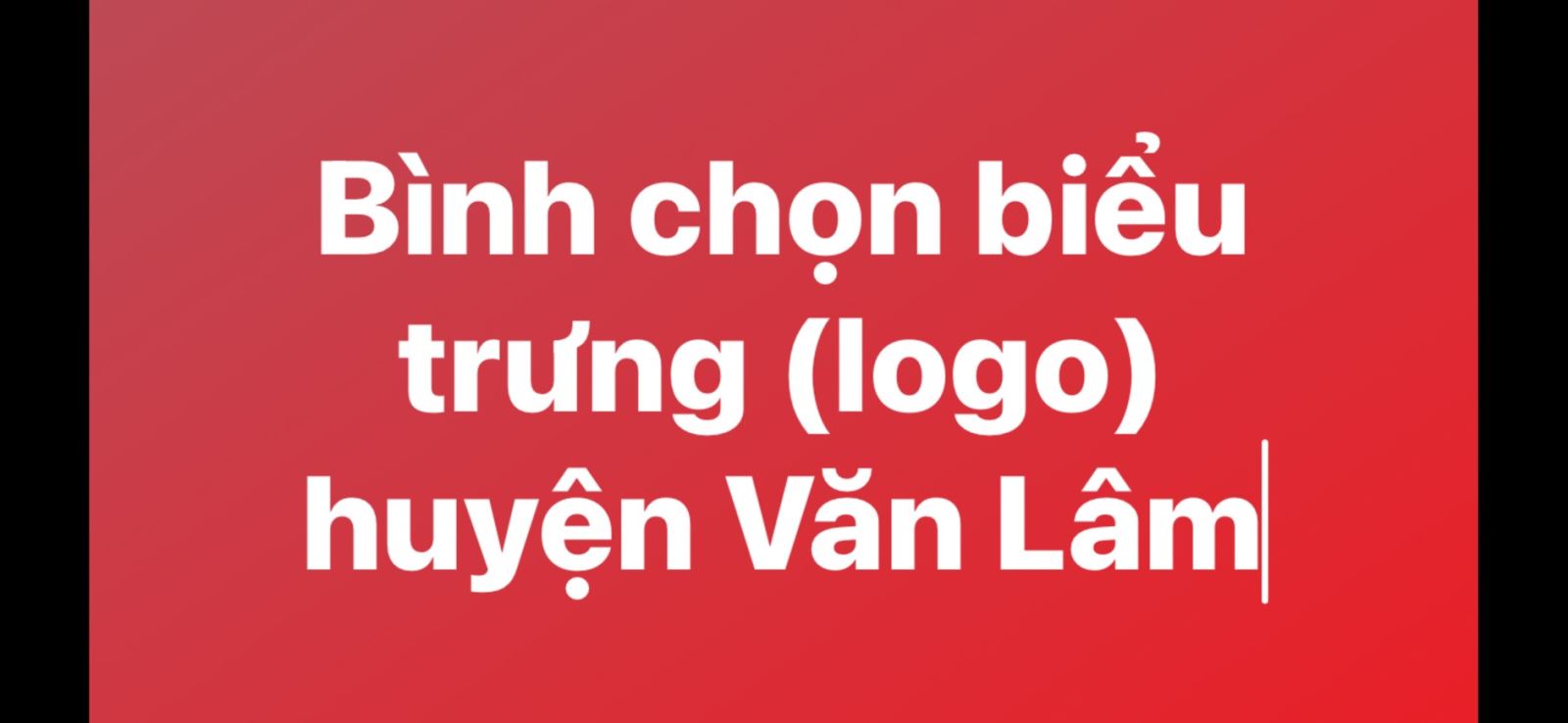 Bình chọn biểu trưng (Logo) huyện Văn Lâm 